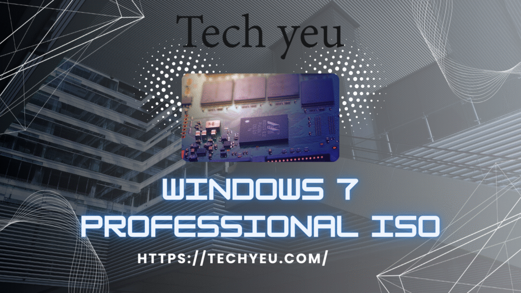 Windows 7 Professional ISO 32/64 Bit Free Download 2025 Latest Windows 7